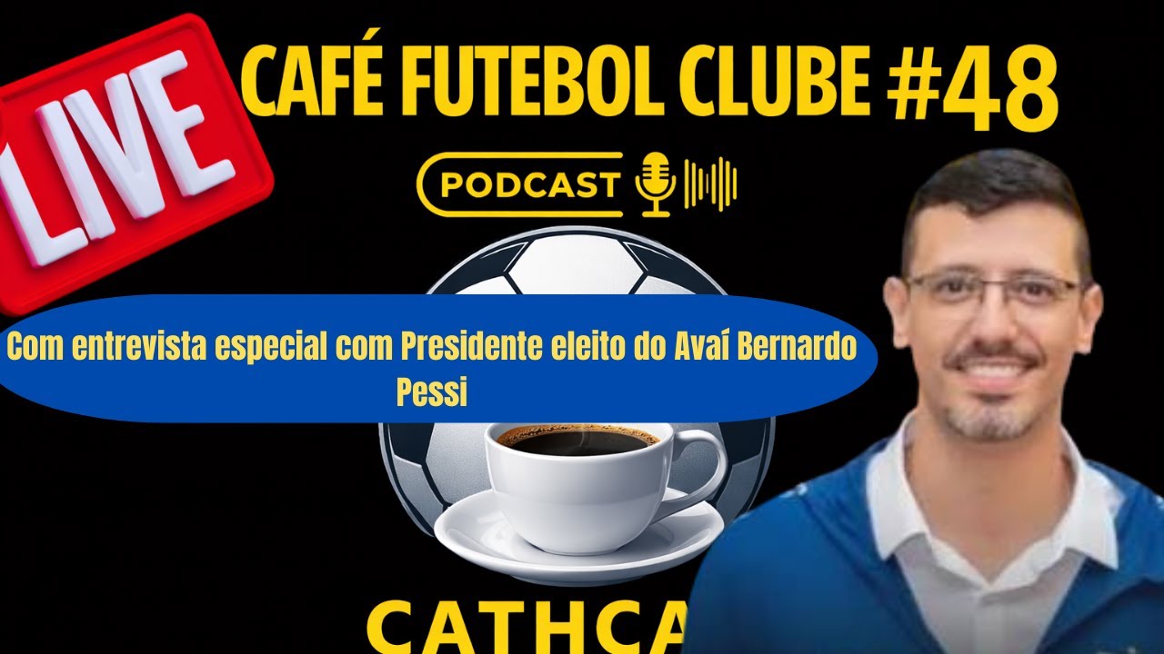 CAFÉ FC #48 - ENTREVISTA COM BERNARDO PESSI - CAFÉ FC #47 - RJ DO FURACÃO - MERCADO DA BOLA DA DUPLA