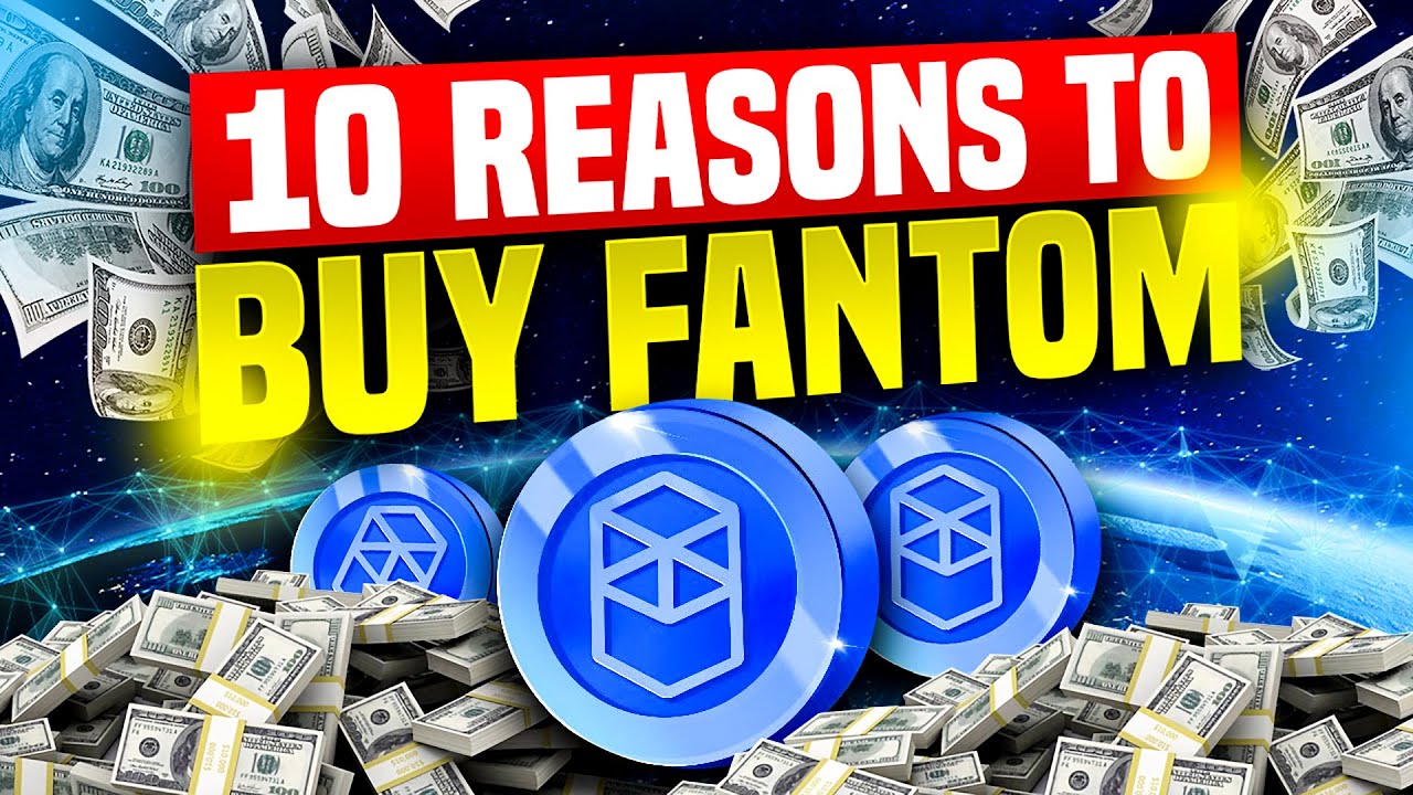 10 Reasons Why You Should Buy Fantom in 2022