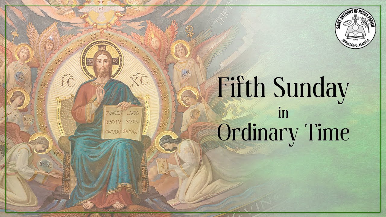 Fifth Sunday in Ordinary Time | 3:00 PM Holy Mass | February 8, 2026