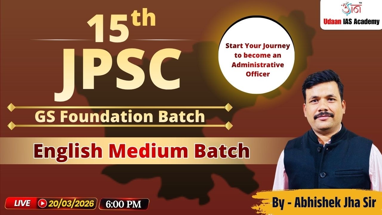 🚀 15th JPSC 2026 | GS Foundation Batch (English Medium) | By Abhishek Sir