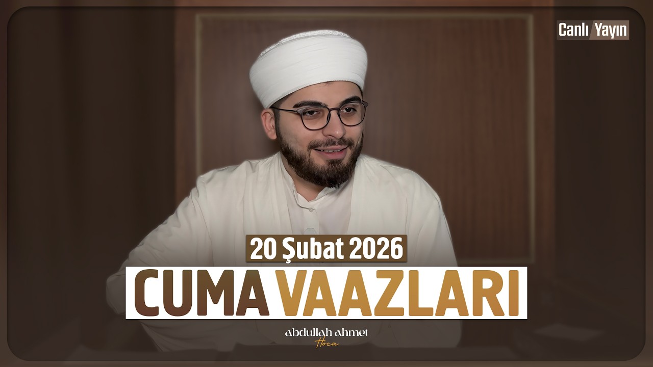 Cuma Vaazı Canlı Yayını (Kerem Derneği Mescidi) - 20 Şubat 2026 | Abdullah Ahmet Hoca