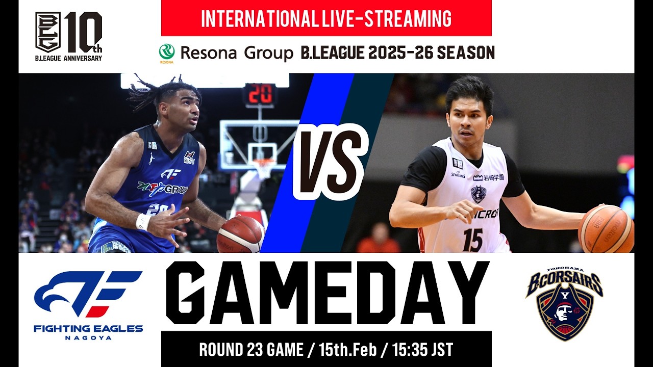 FIGHTING EAGLES NAGOYA vs YOKOHAMA B-CORSAIRS | 2026-02-15 | RESONA GROUP B.LEAGUE 2025-26