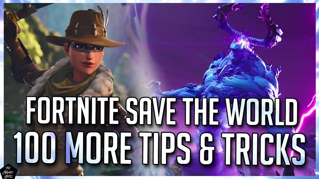 FORTNITE STW: 100 СОВЕТОВ И ХИТРОСТЕЙ | ЛУЧШЕЕ ВИДЕО С СОВЕТИЯМИ И РУКОВОДСТВОМ ПО FORTNITE SAVE ...
