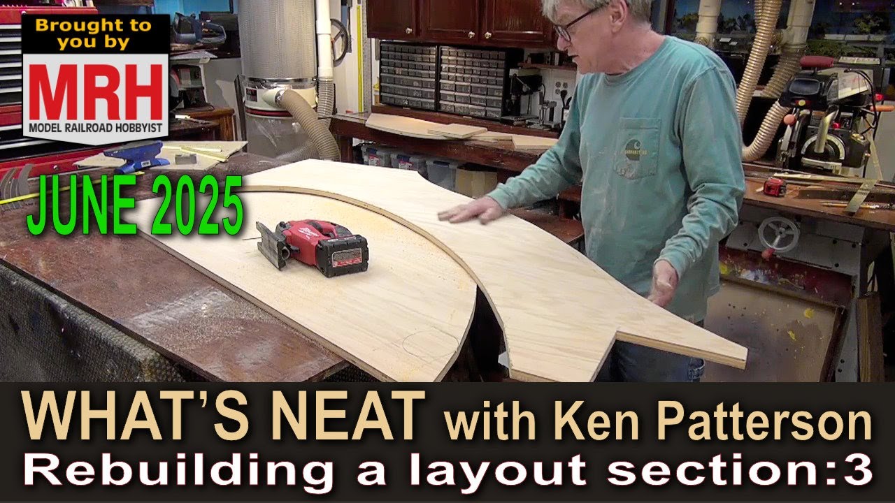 Rebuilding a layout section:3 | June 2025 WHATS NEAT Model Railroad Hobbyist