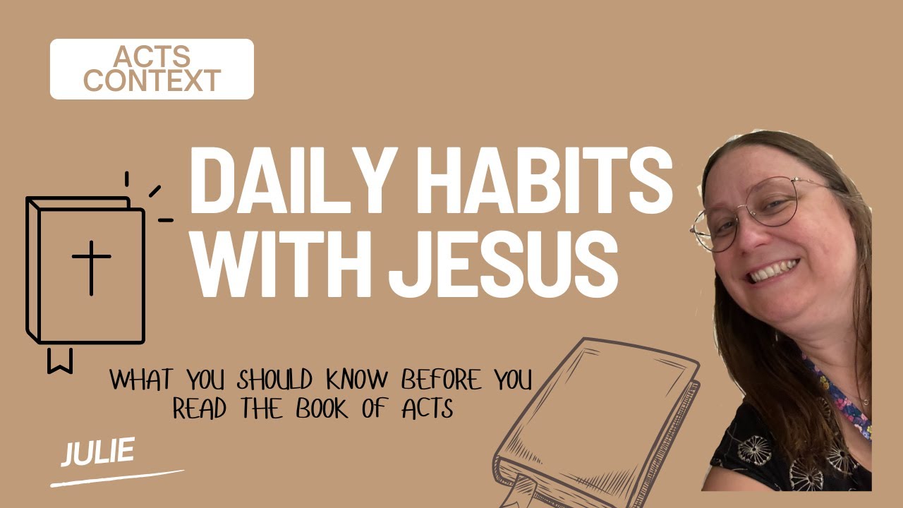 Acts Context: What you need to know before you read the book of acts