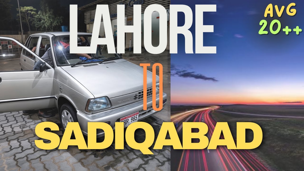 600+ km in Suzuki Mehran: Lahore to Sadiqabad at 120 km/h | Car Vlog