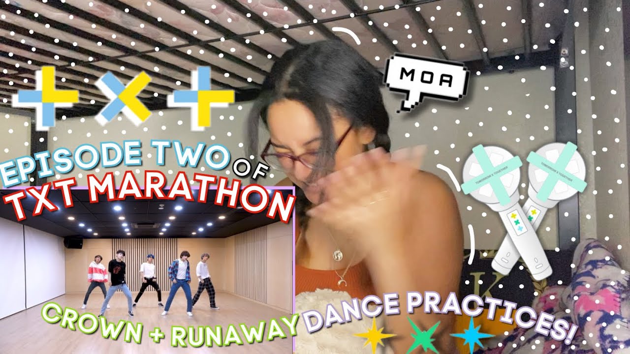 TXT (투모로우바이투게더) - Crown + Run Away Dance Practices REACTION!  ˖ ˚☆ ˖ | TXT MARATHON (EPISODE 2) ˖ ੭*