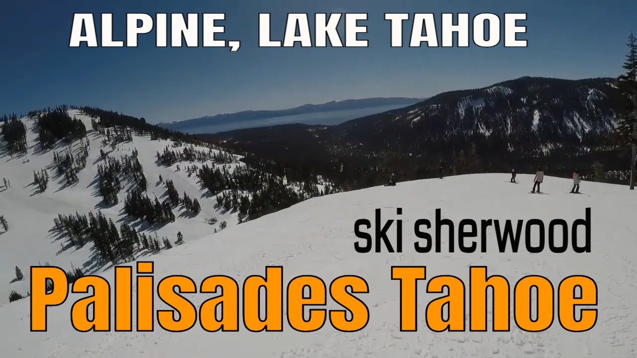 Ski Sherwood, Alpine - Palisades Tahoe April 2024 GoPro PS