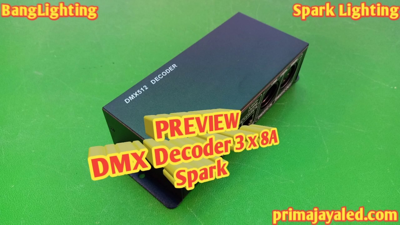 DMX Decoder 3 x 8 Amper Spark - Prima Jaya LED