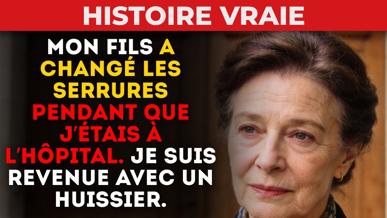 Mon Fils A Changé Les Serrures Pendant Que J’Étais À L’Hôpital. Je Suis Revenue Avec Un Huissier.