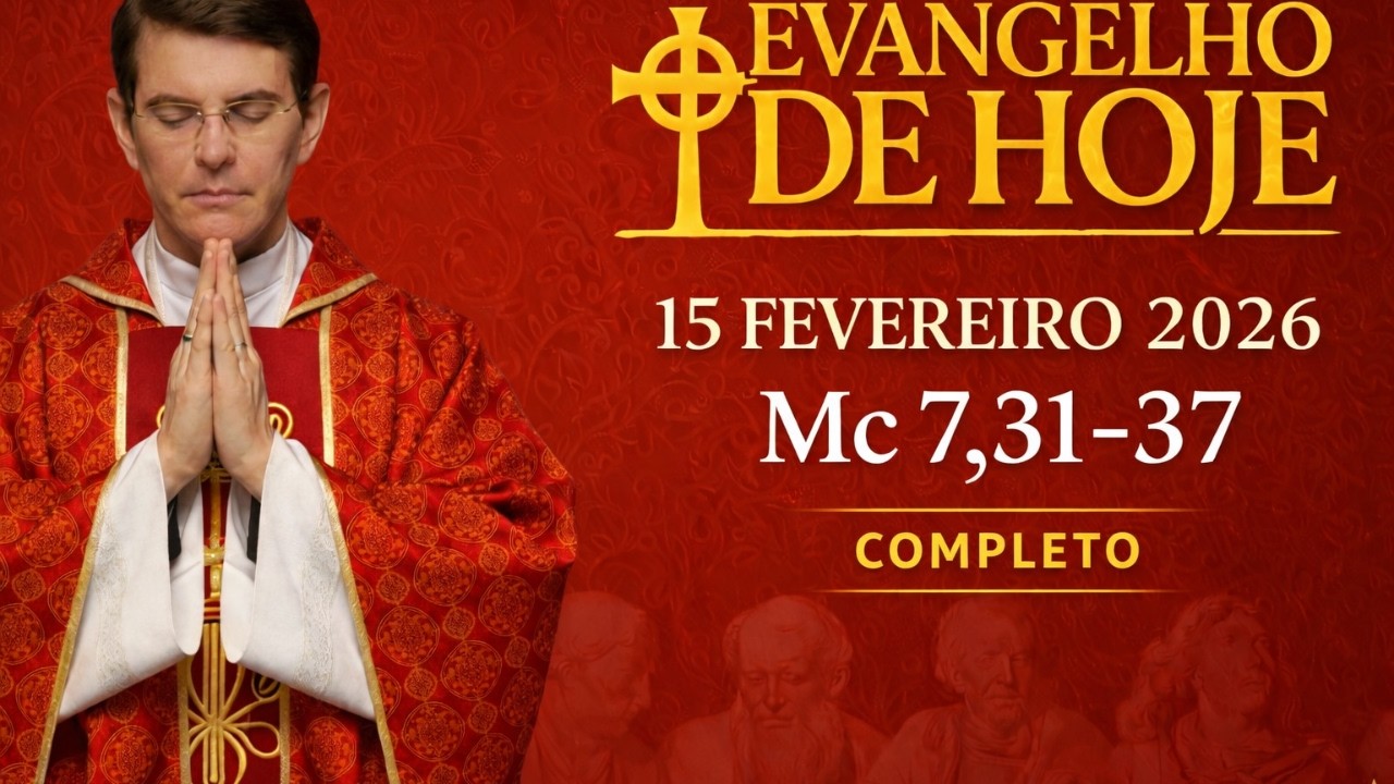 🔥 EVANGELHO DE HOJE – 15/02/2026 | Mc 7,31-37 | COMPLETO 🔥