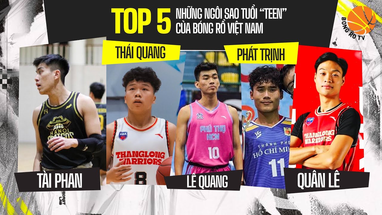Top 5 ngôi sao tuổi teen bóng rổ Việt Nam