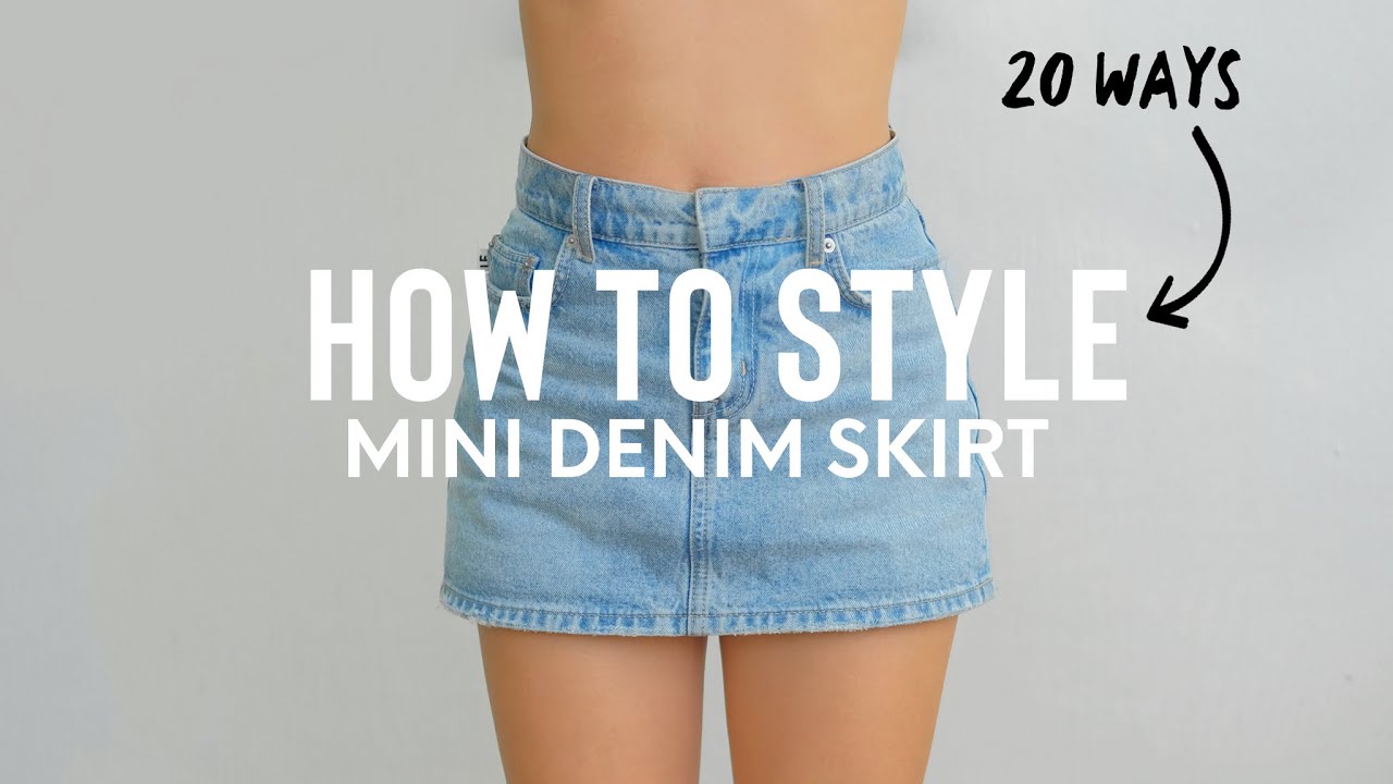 HOW TO STYLE: MINI DENIM SKIRT (20 WAYS) | Episode 1
