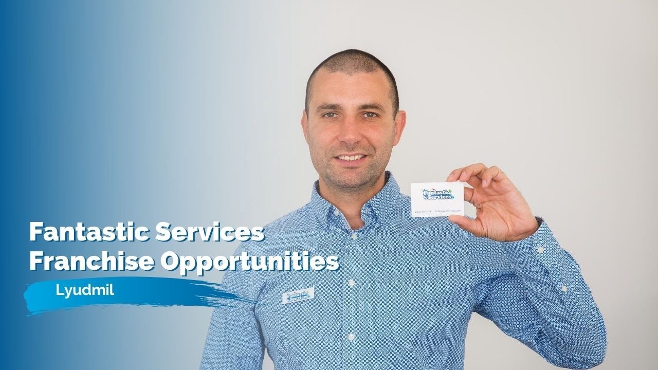 Fantastic Services Franchiseе - Lyudmil Vasilev