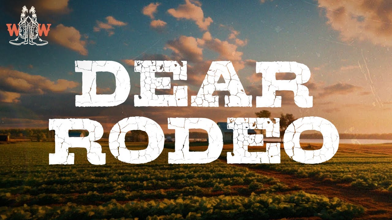 cody johnson - dear rodeo (lyrics)