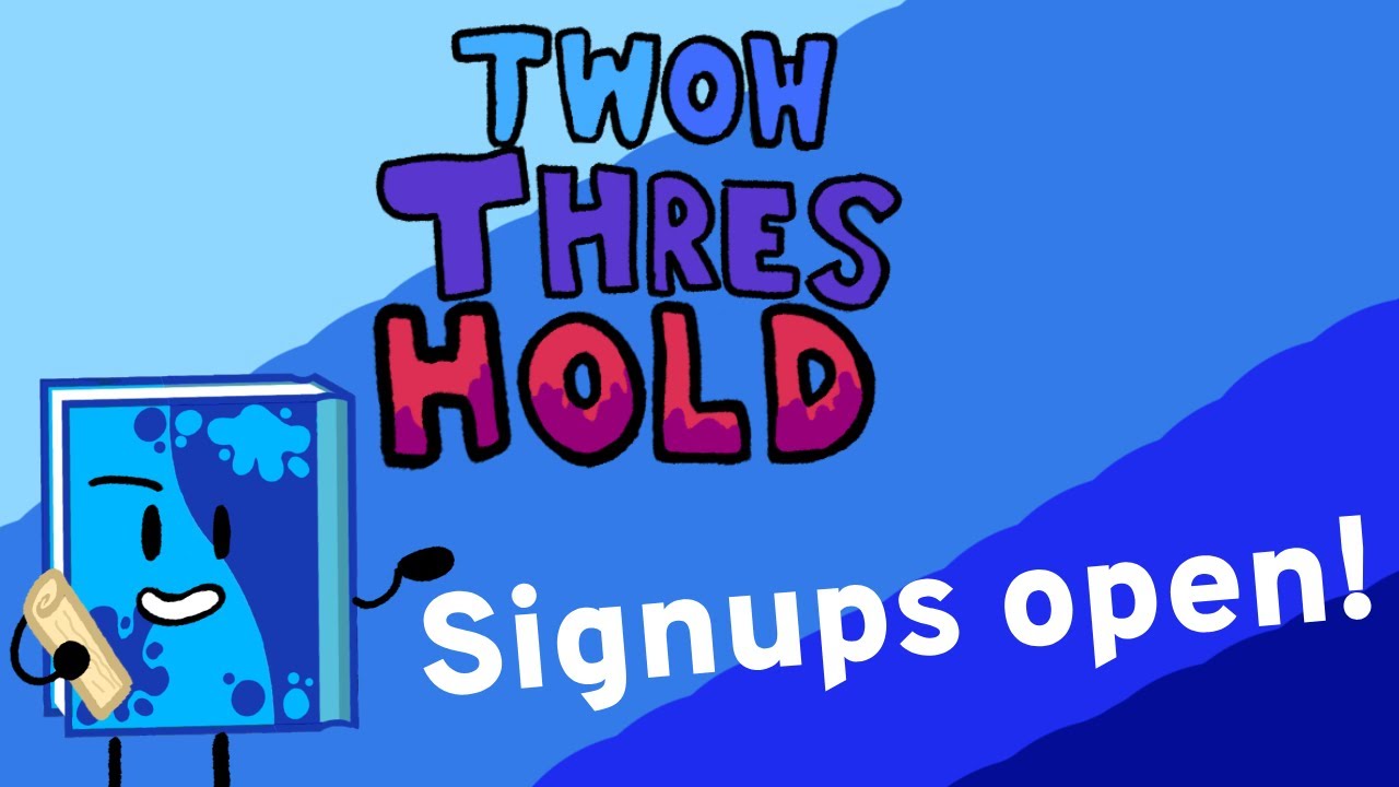 TWOW Threshold 0A- [SIGNUPS CLOSED]