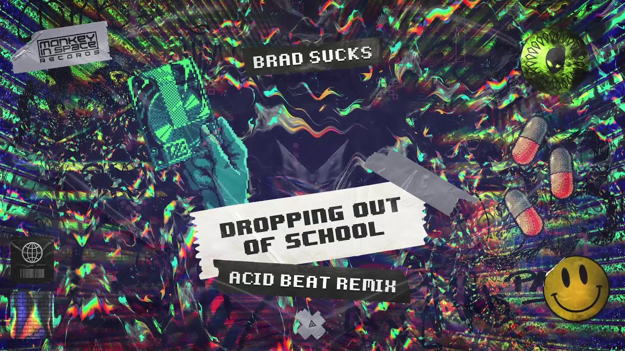 Brad Sucks – Dropping Out Of School (Acid Beat Remix) [Official Audio] #psytrance