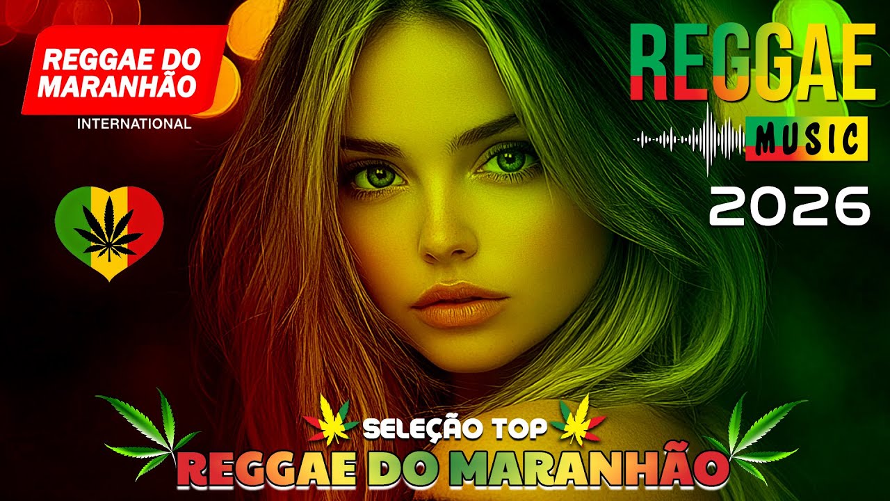 TOP SEQUÊNCIA REGGAE REMIX • MELHOR REGGAE DO MARANHÃO 2026 • REGGAE INTERNACIONAL (SELEÇÃO TOP)
