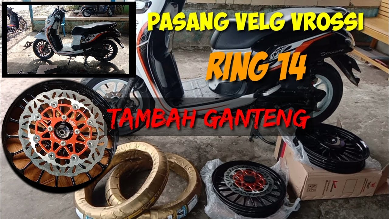 pasang velg ring 14 di Scoopy new 2019 || velg vrossi