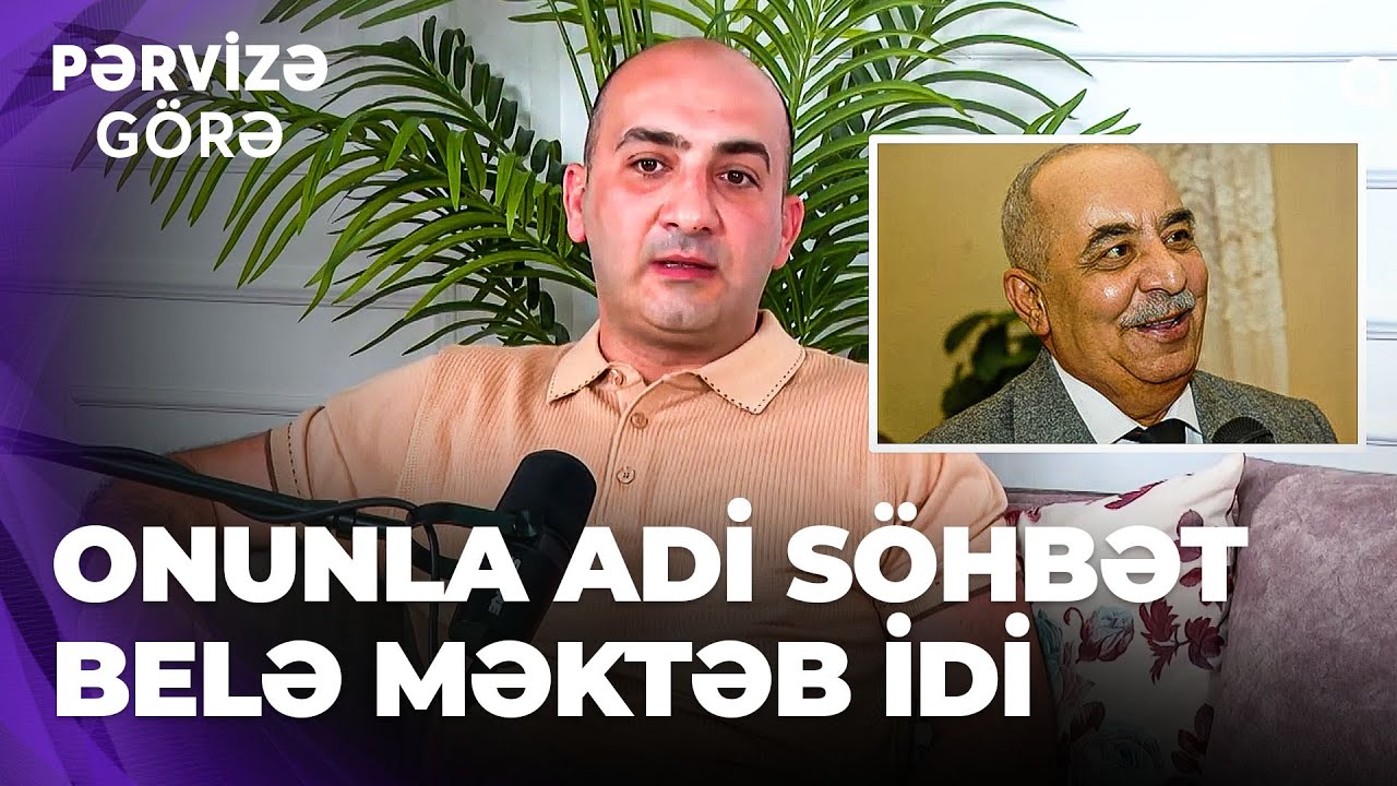 Pərvizə g&ouml;rə | Nicat Rəhimov | Yaşar Nuri dedi ki, sənədlərini İncəsənət Gimnaziyasına ver