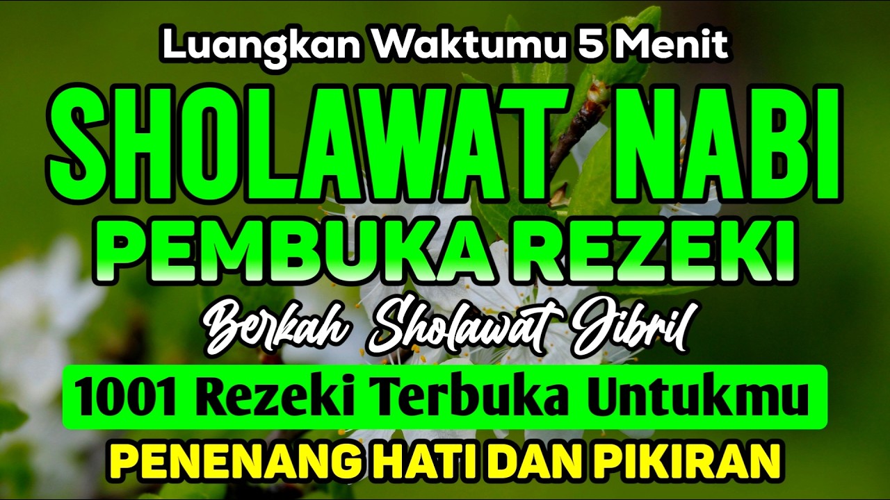Sholawat Jibril Pembuka Pintu Rezeki dari Segala Arah | Baca 1000x Bikin Hati Tenang