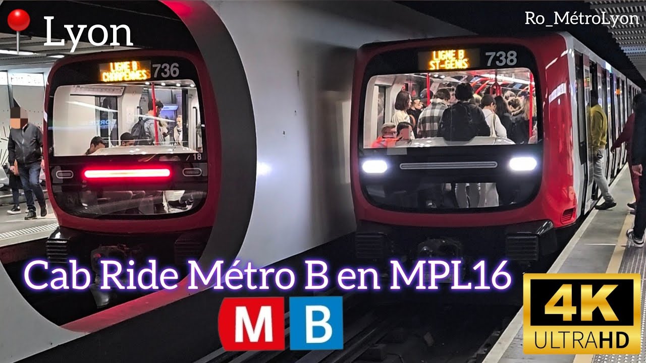 Cab Ride du Métro B de LYON (de St-Genis HLS à Gare d'Oullins) [4K 60FPS] à bord d'un MPL16