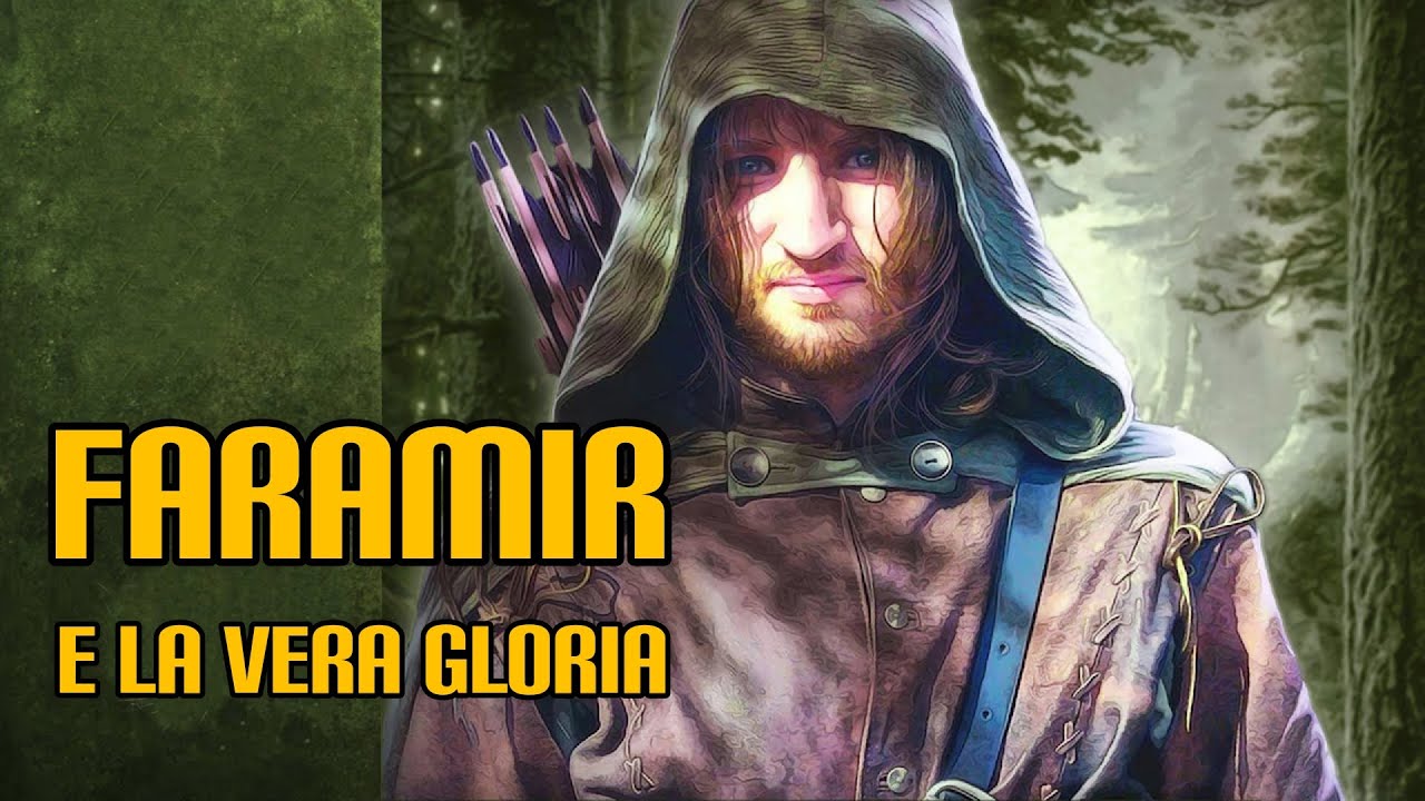 Faramir e la vera gloria