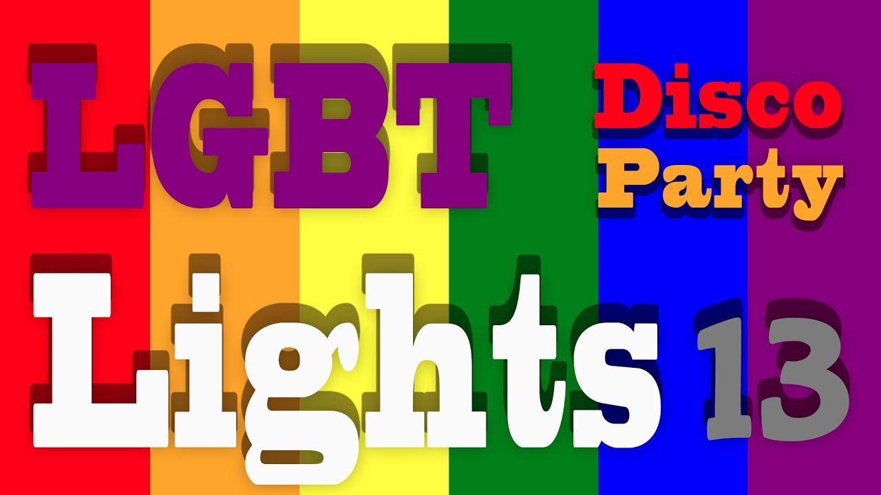 LGBT PARTY FOR 10 HOURS - DISCO AND PARTY LIGHTS - FLASHING LIGHTS 🔇