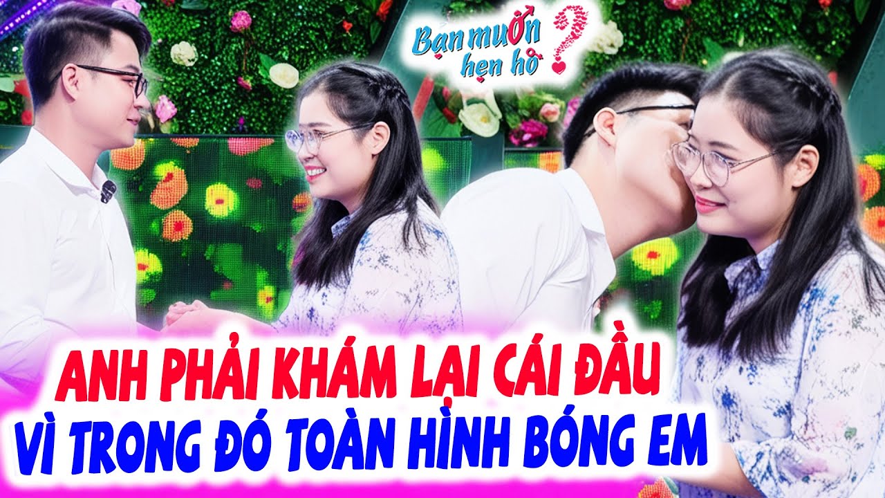 Gia đình phản đối MẸ ĐƠN THÂN chàng trai tìm vợ vừa gặp đã yêu cô giáo TRONG TRẮNG | Bạn Muốn Hẹn Hò