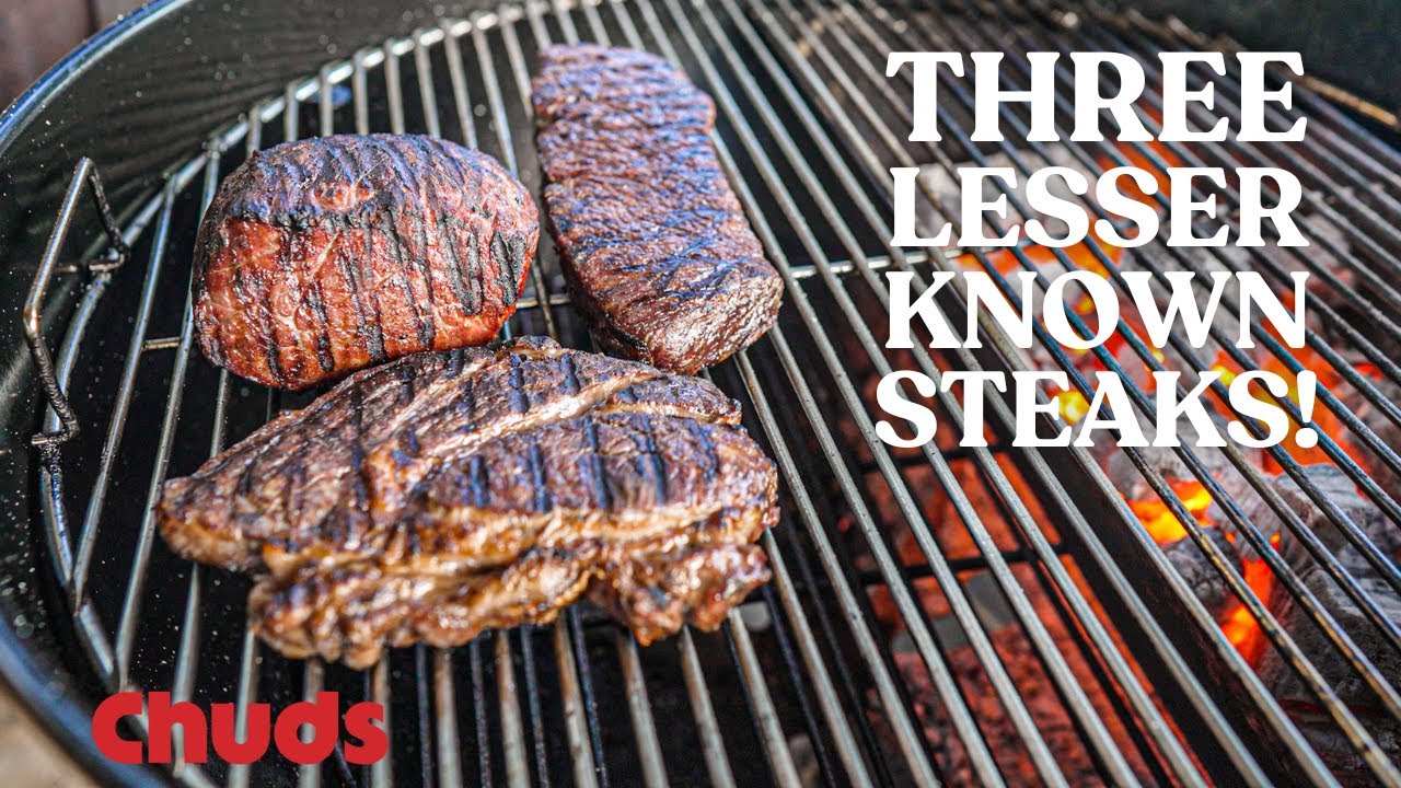 3 Steaks You Need to Know About! | Chuds BBQ