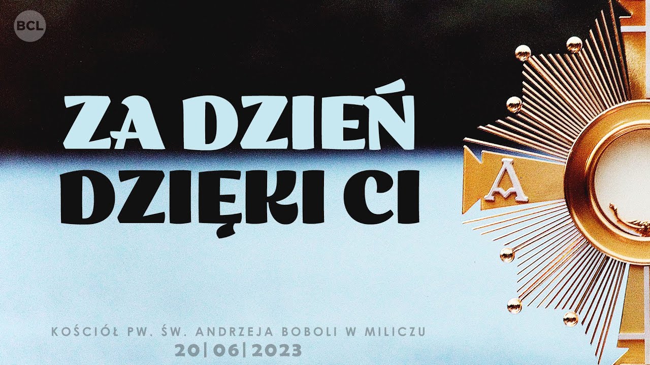 Za dzień, dzięki Ci | Adoracja Uwielbienie
