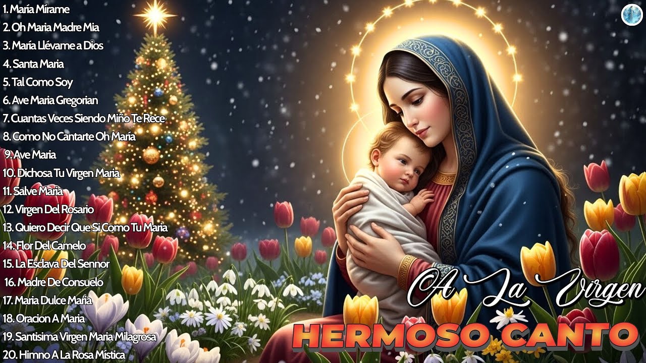 Los 10 Mejores Cantos A La Virgen Maria || La Canción Católica Mas Hermosa Del Mundo - Ave Maria ...