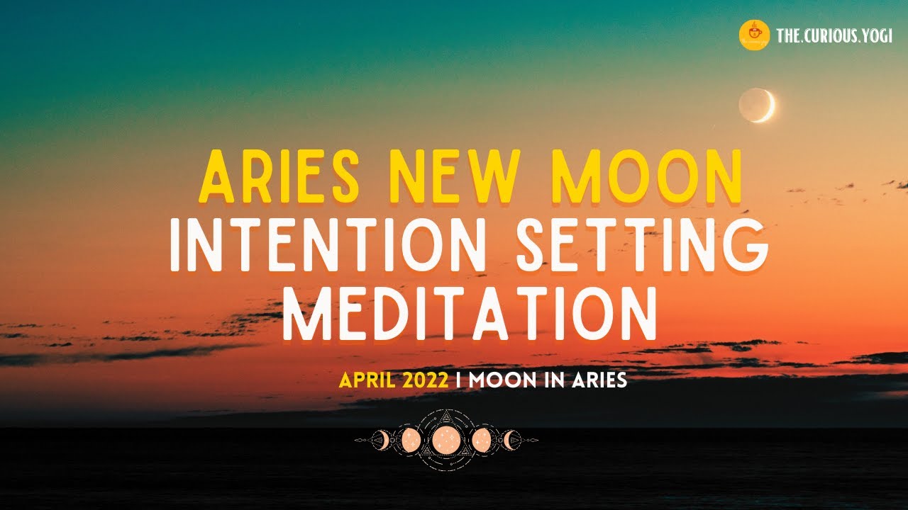 New Moon Guided Meditation April 2022 I Moon in Aries I  Manifestation Meditation ✨ 💕 🌙