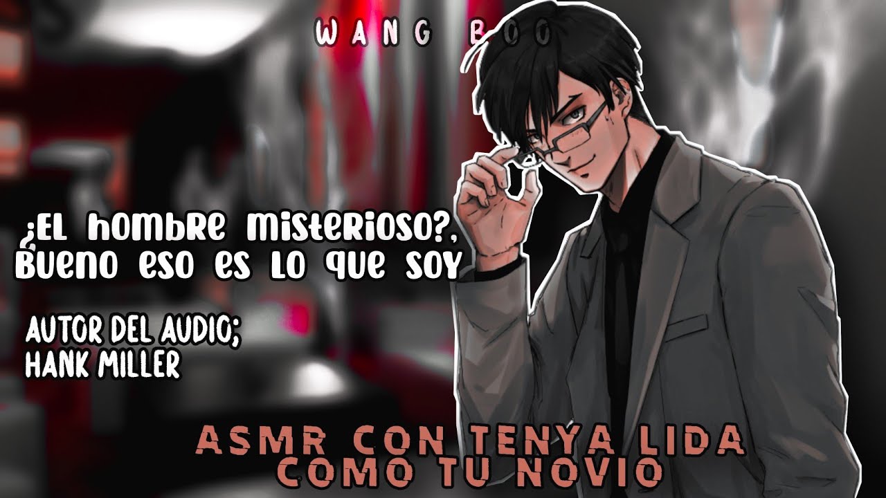 🖇 Asmr con Tenya como tú novio 🖇 ⛓¿Cual es el problema?⛓ (SUB. REAL) (Primera parte)