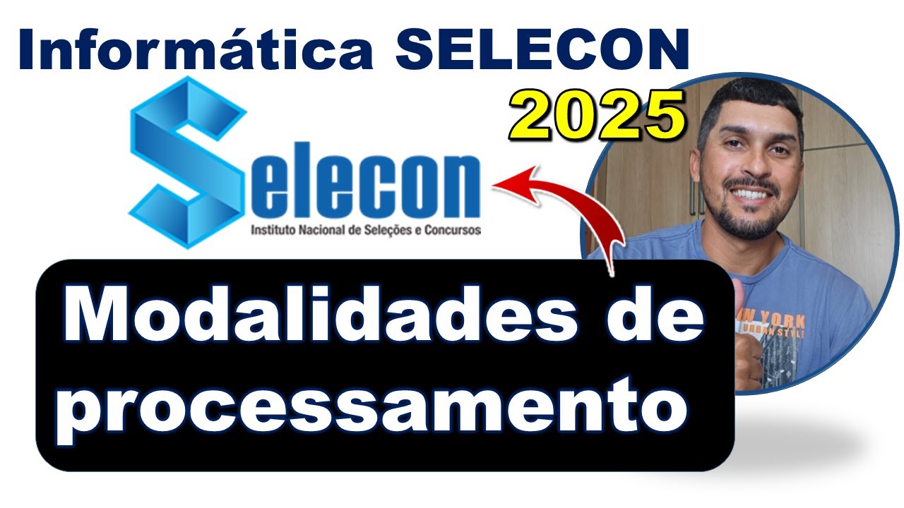 Modalidade de Processamento Inform&aacute;tica SELECON | Inform&aacute;tica Selecon Quest&otilde;es #bancaselecon