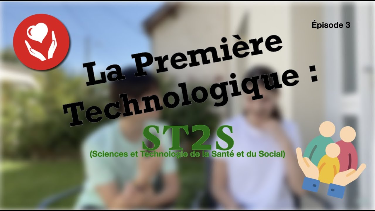 La Première ST2S (Sciences et Technologie de la Santé et du Social)