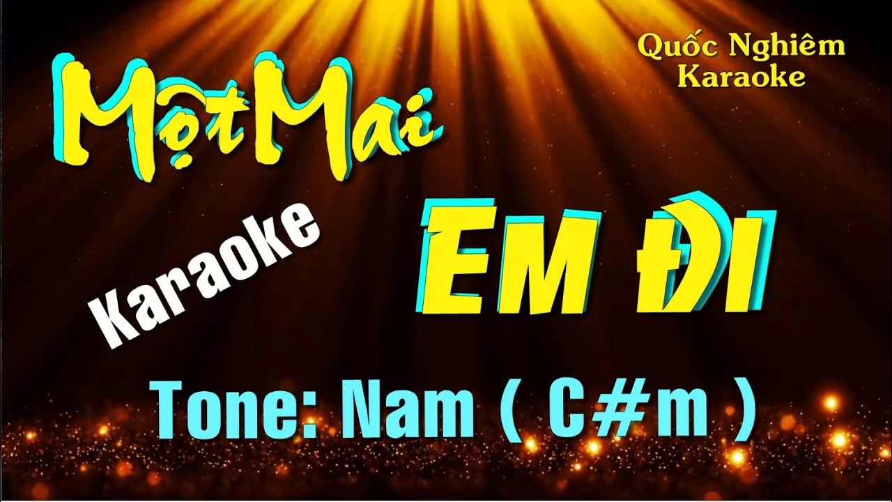 Karaoke - MỘT MAI EM ĐI - Tone: Nam ( C#m ) st: Trường Sa