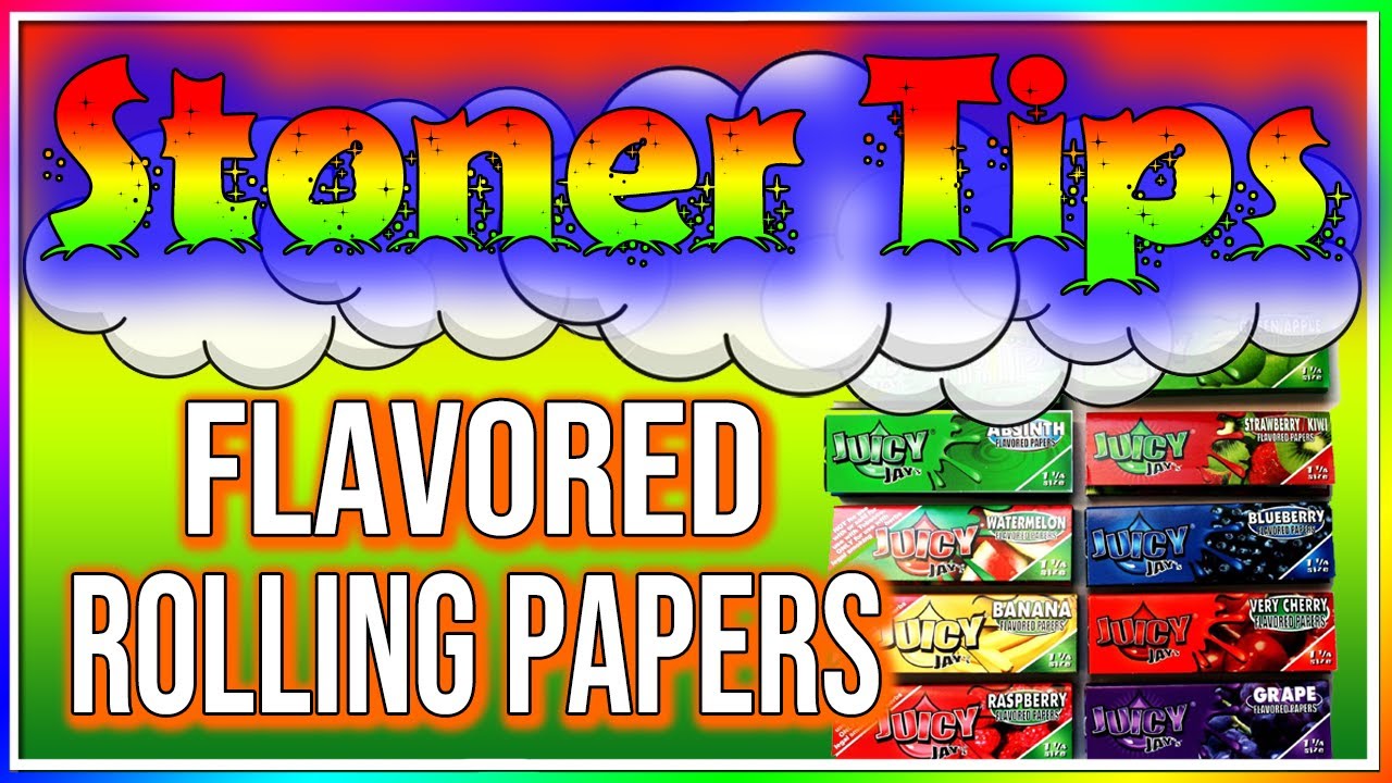 STONER TIPS #163: FLAVORED ROLLING PAPERS