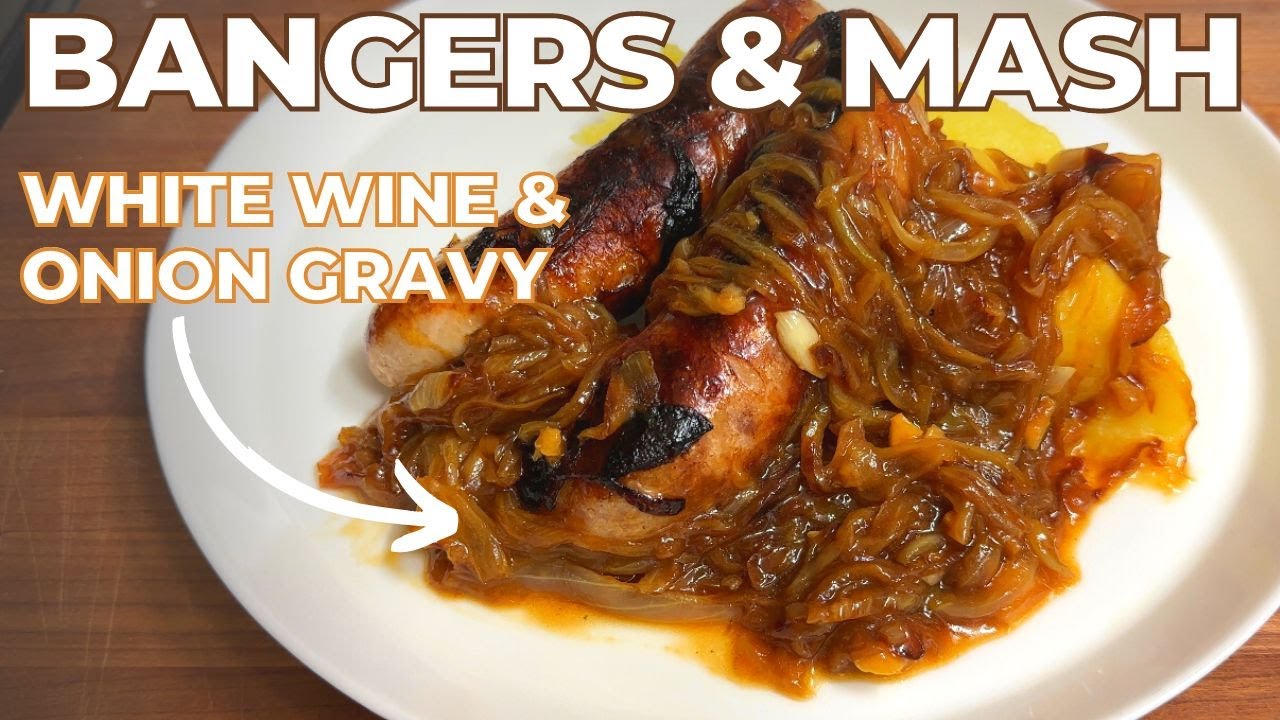 Bangers and Mash with the ONLY Onion Gravy Recipe you Need