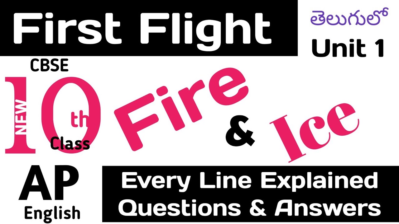 Fire and Ice Robert Frost Poem Explained in Telugu I Class 10 Chapter 1 CBSE English
