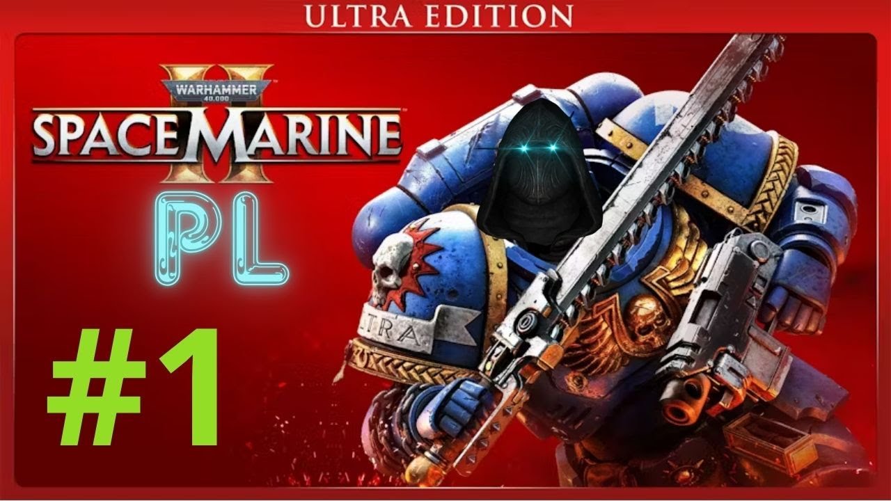 W40k SM2 PL, Prolog daje w kość :)