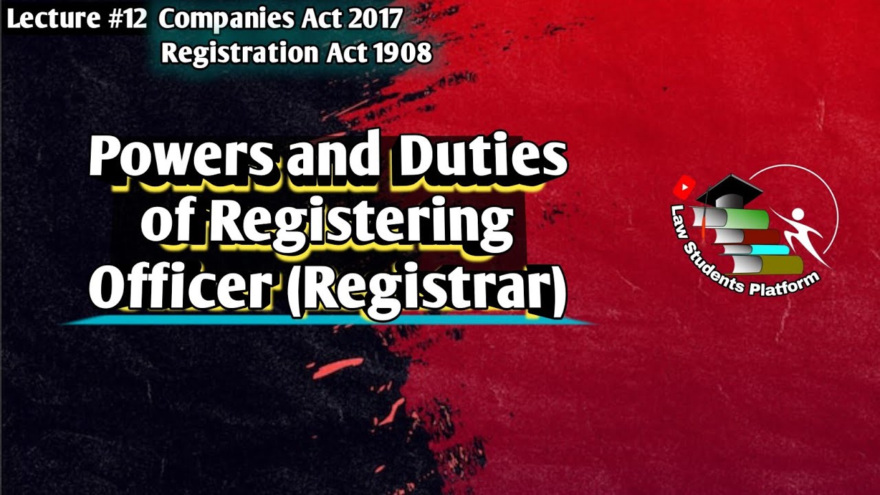 Powers & Duties of Registering Officer Registrar | Registration Act 1908 | LSP Law Students Platform