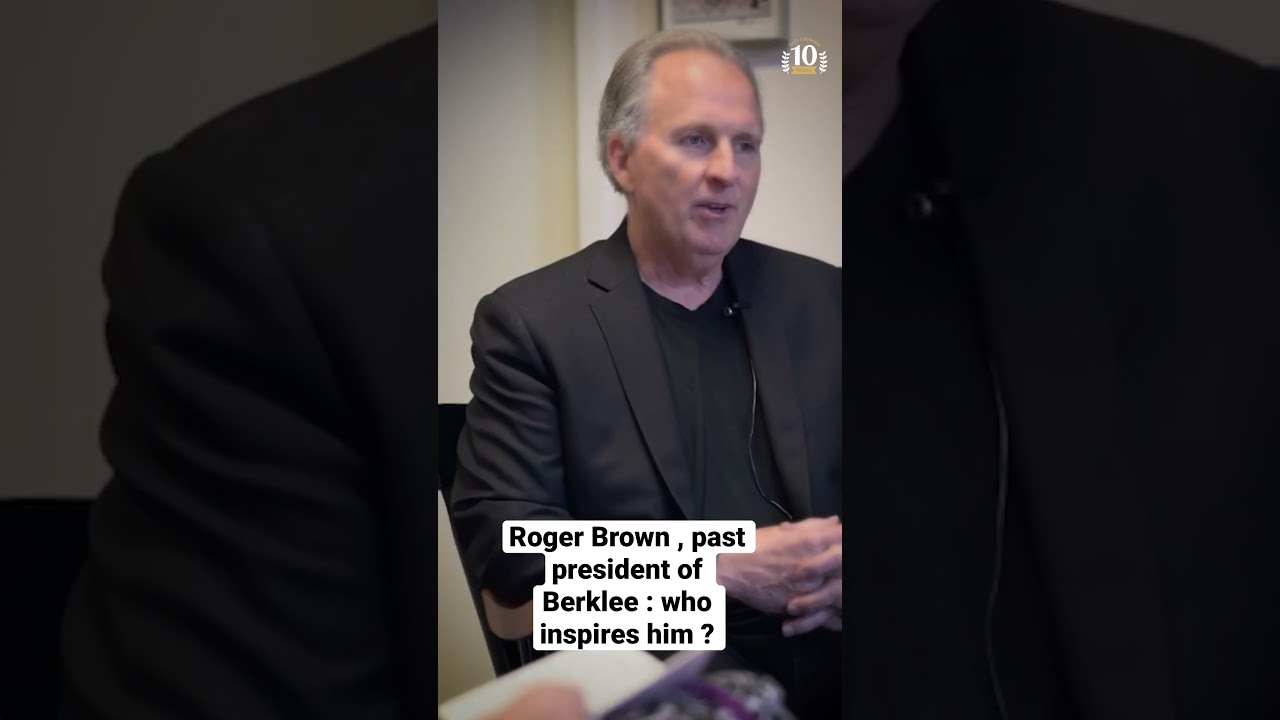 Roger Brown : past president of Berklee college of music : who inspires him ?