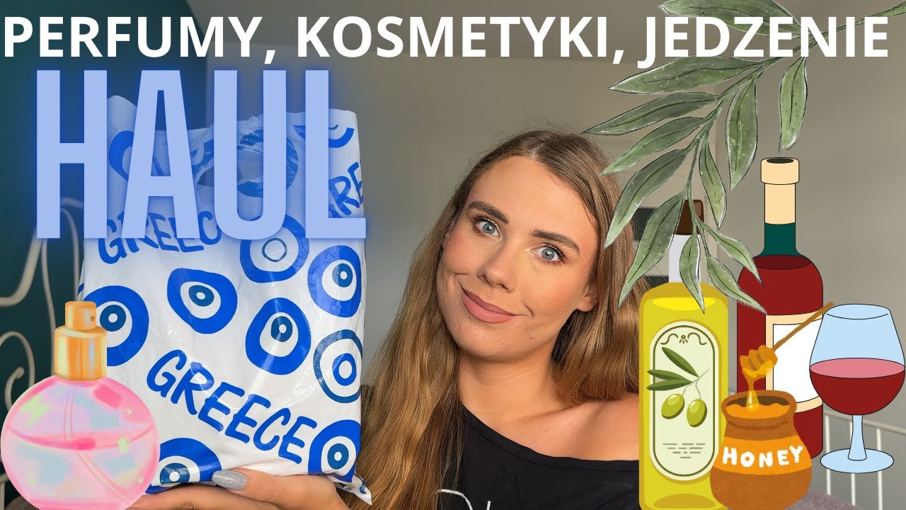 HAUL 🇬🇷CO PRZYWIOZŁAM Z GRECJI💙 PERFUMY| KOSMETYKI| JEDZENIE