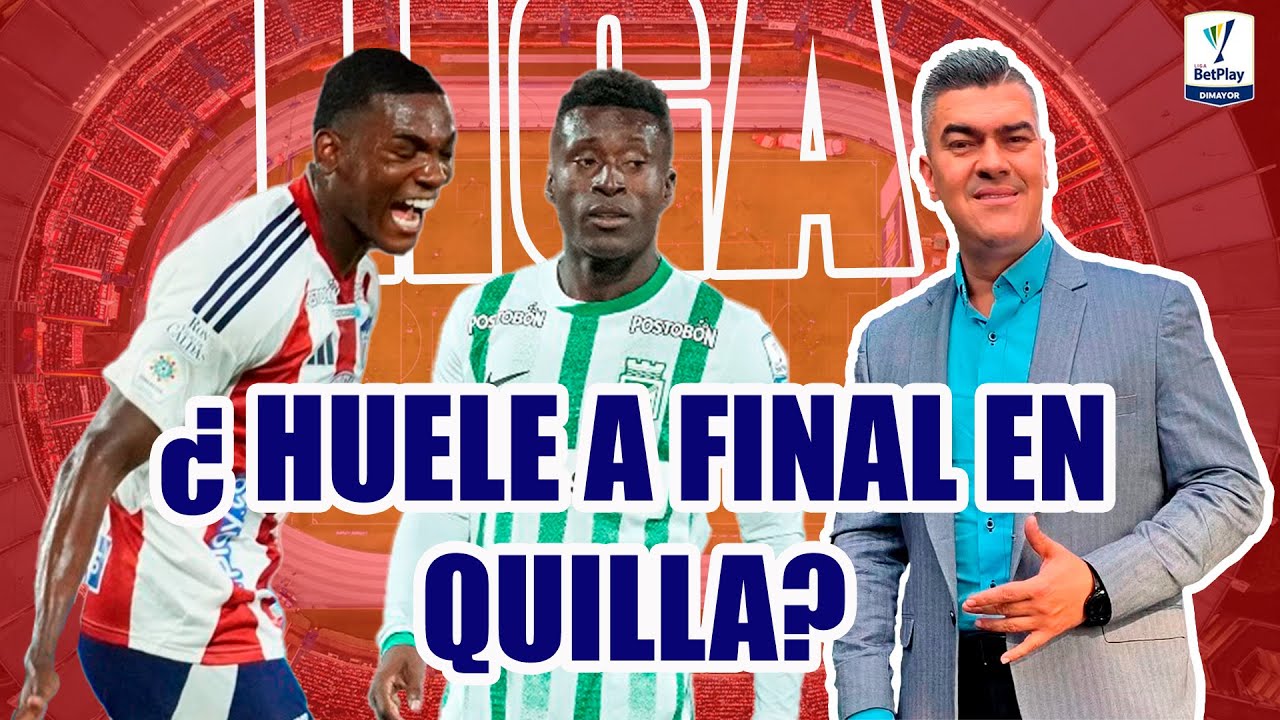 JUNIOR 2 ATL NACIONAL 1 LA JERARQU&Iacute;A FUE DEL TIBUR&Oacute;N. HUELE A FINAL EN QUILLA???