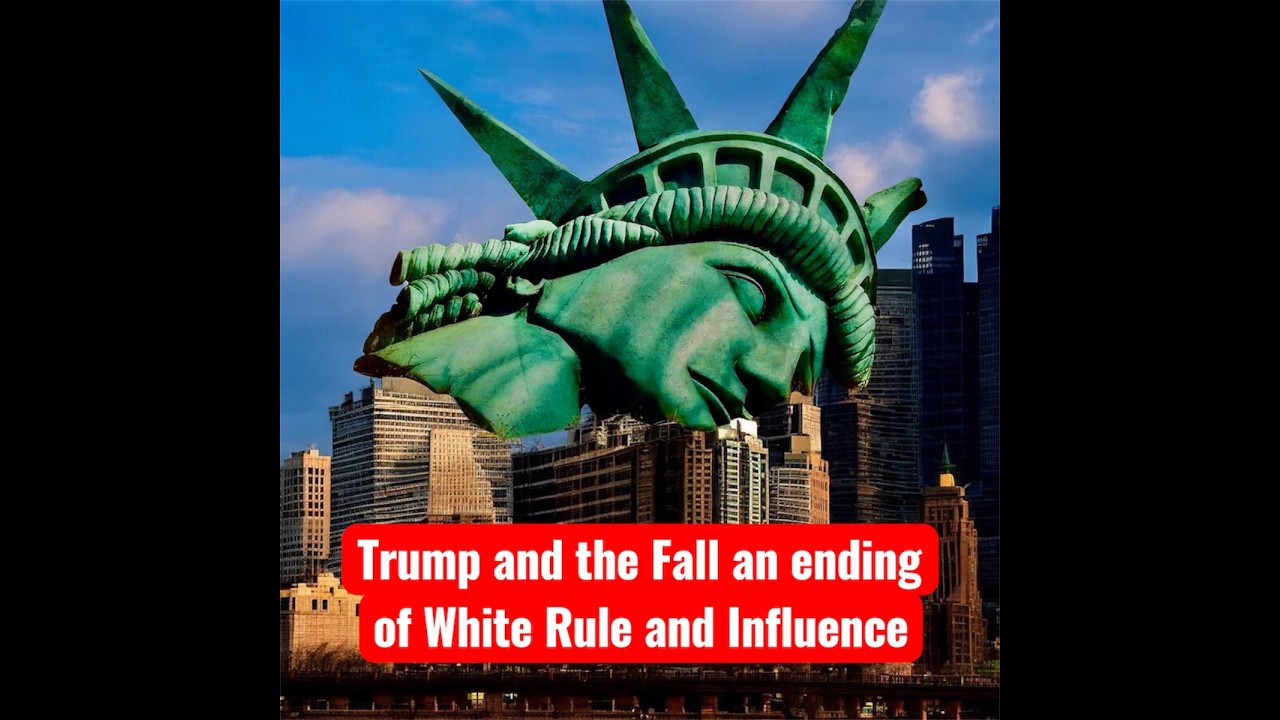 Trump and the Fall an ending of white rule and Influence.