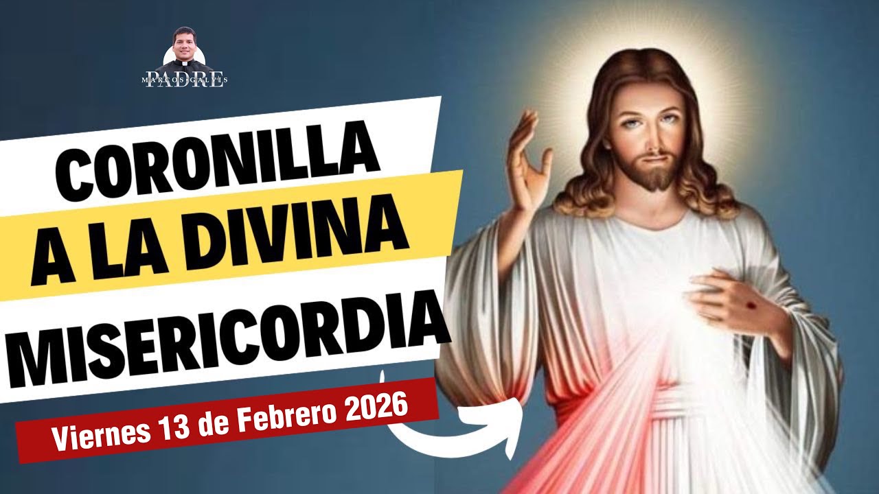 CORONILLA a la DIVINA MISERICORDIA de HOY🙏🏻🕊️ “POR EL MEDIO AMBIENTE “ Viernes de Febrero 2026 