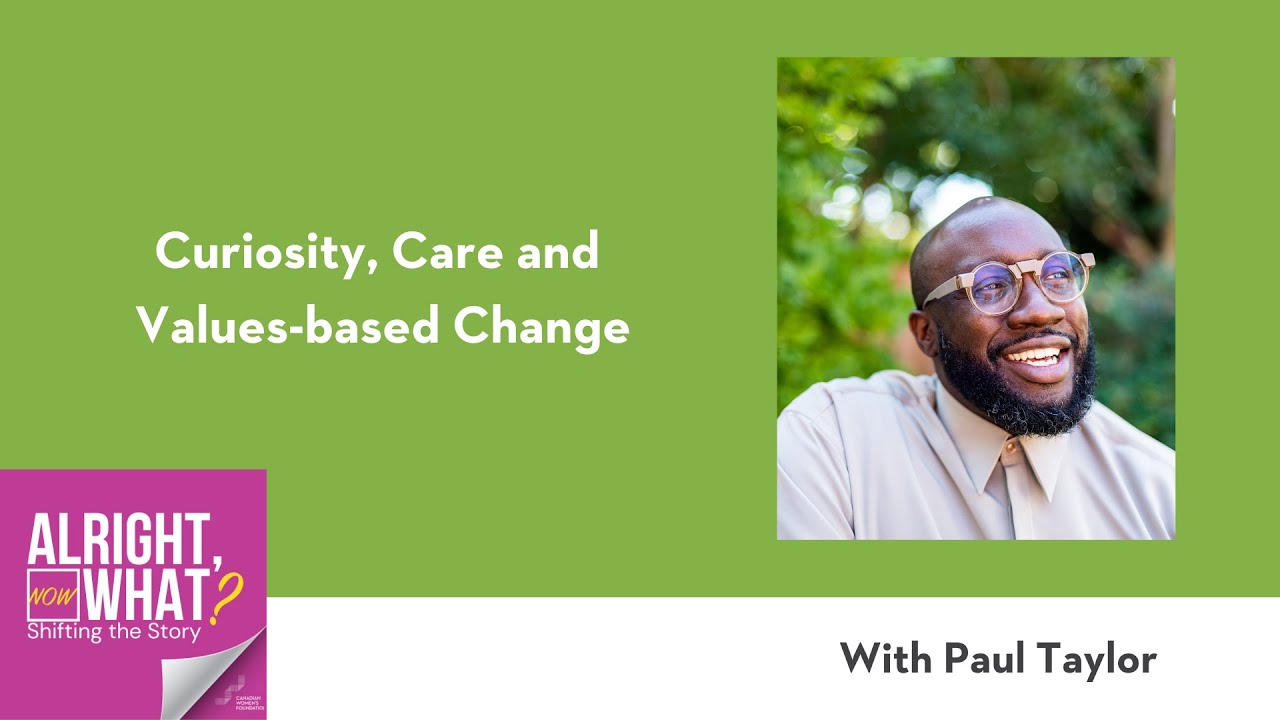 Curiosity, Care and Values-based Change with Paul Taylor