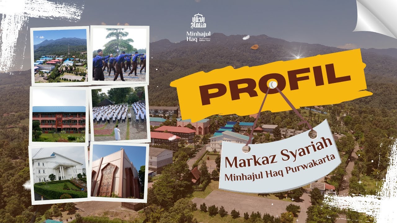 PROFIL MARKAZ SYARIAH MINHAJUL HAQ PURWAKARTA