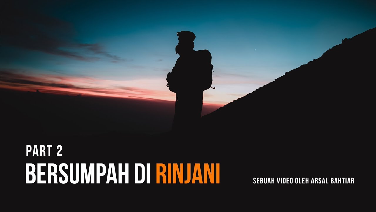 Bersumpah di Gunung Rinjani - ATAP Nusa Tenggara Barat (Part 2) #KoncoGunung